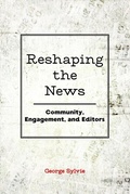 Cover: Reshaping the News - Peter Lang Verlag