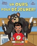 Cover: Un Ours Pour Dejeuner! - Scholastic Canada Ltd