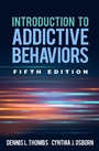 Cover: Introduction to Addictive Behaviors, Fifth Edition - Guilford Press