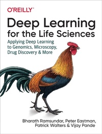 Enlarge image Cover: Deep Learning for the Life Sciences - O'Reilly