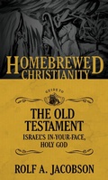 Cover: Homebrewed Christianity Guide to the Old Testament - Fortress Press
