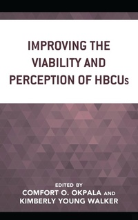 Enlarge image Cover: Improving the Viability and Perception of HBCUs - Lexington Books