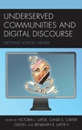 Cover: Underserved Communities and Digital Discourse - Lexington Books