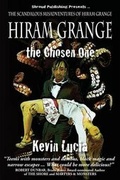 Cover: Hiram Grange and the Chosen One - Shroud Publishing, LLC