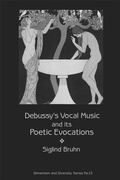 Cover: Debussy's Vocal Music and Its Poetic Evocations - Pendragon Press
