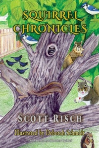 Enlarge image Cover: Squirrel Chronicles - TotalRecall Publications, Inc.