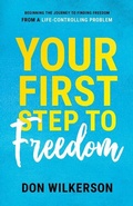 Cover: Your First Step To Freedom - Bridge-Logos Publishing