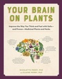 Cover: Your Brain On Plants - The Experiment
