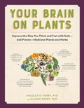 Cover: Your Brain On Plants - The Experiment