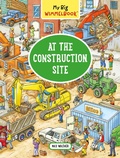 Cover: My Big Wimmelbook&reg;-At the Construction Site - The Experiment
