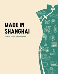 Abbildung von: Made in Shanghai - ACC Art Books