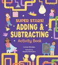 Cover: Super Stars! Adding and Subtracting Activity Book - Arcturus Editions