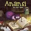 Cover: Anansi the Clever Spider - Two Windmills Limited