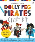 Cover: Dolly Peg Pirates Craft kit - Two Windmills Limited