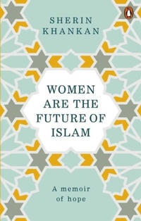 Abbildung von: Women are the Future of Islam - Rider & Co