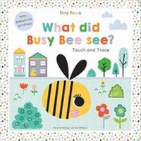 Enlarge image Cover: What did Busy Bee see? - Two Windmills Limited
