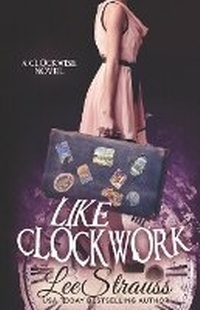 Enlarge image Cover: Like Clockwork - Esb Publishing