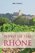 Cover: Wines of the Rhone - Infinite Ideas Limited