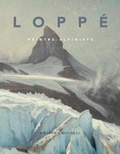Cover: Gabriel Loppe Peintre-Alpiniste - John Mitchell Fine Paintings