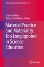 Cover: Material Practice and Materiality: Too Long Ignored in Science Education - Springer