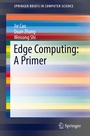 Cover: Edge Computing: A Primer - Springer