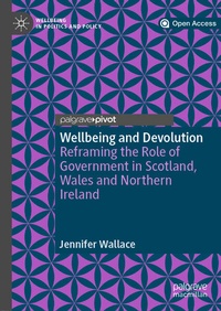 Enlarge image Cover: Wellbeing and Devolution - Palgrave Pivot