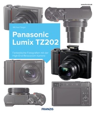 Abbildung von: Kamerabuch Panasonic Lumix TZ202 - Franzis Verlag