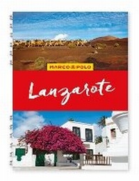 Abbildung von: Lanzarote Marco Polo Travel Guide - with pull out map - MAIRDUMONT GmbH & Co. KG