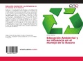 Cover: Educacion Ambiental y su influencia en el manejo de la Basura - Editorial Academica Espanola