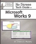 Cover: No Stress Tech Guide to Microsoft Works 9 - Tolana Publishing