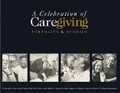 Cover: A Celebration of Caregiving - Independence First Press