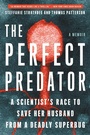 Cover: The Perfect Predator - Grand Central Publishing
