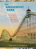 Cover: The Amusement Park - Black Dog & Leventhal Publishers Inc