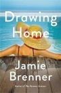 Cover: Drawing Home - Little, Brown & Company