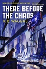 Cover: There Before the Chaos - Orbit