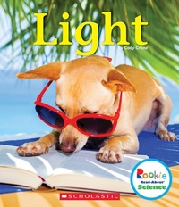 Enlarge image Cover: Light (Rookie Read-About Science: Physical Science) - C. Press/F. Watts Trade