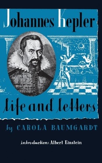 Abbildung von: Johannes Kepler Life and Letters - Philosophical Library