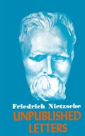 Abbildung von: Nietzsche Unpublished Letters - Philosophical Library
