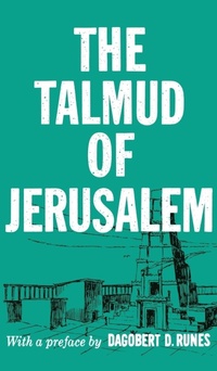 Abbildung von: The Talmud of Jerusalem - Philosophical Library