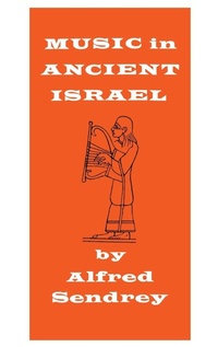 Abbildung von: Music in Ancient Israel - Philosophical Library