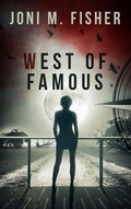 Cover: West of Famous - Joni M. Fisher