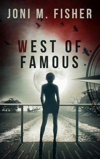 Enlarge image Cover: West of Famous - Joni M. Fisher