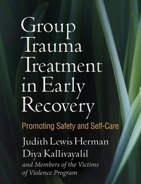 Enlarge image Cover: Group Trauma Treatment in Early Recovery - The Guilford Press