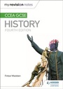 Cover: My Revision Notes: CCEA GCSE History Fourth Edition - Hodder Education