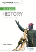 Cover: My Revision Notes: CCEA GCSE History Fourth Edition - Hodder Education