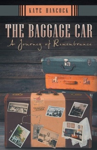 Enlarge image Cover: The Baggage Car - Archway Publishing