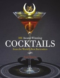 Abbildung von: 101 Award-Winning Cocktails from the World's Best Bartenders - Robinson