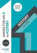 Cover: Aiming for an A in A-level History - Hodder Education