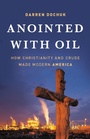 Cover: Anointed with Oil - Basic Books