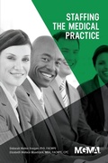 Cover: Staffing the Medical Practice - Medical Group Management Association/Center for Research in Ambulatory Health Care Administration